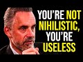 Why Nihilism Is Dangerous: Jordan Peterson Explains Nietzsche's Influence | Philosophy In Use