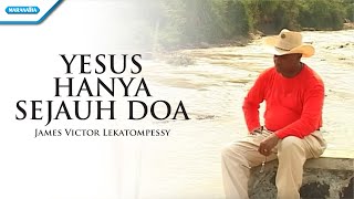Yesus Hanya Sejauh Doa Pdt James Victor Lekatompessy Acordes Chordify Yesus Hanya Sejauh Doa Pdt James Victor Lekatompessy Acordes Chordify