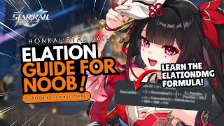 LEARN MORE ABOUT ELATION PATH HERE !! GUIDE FOR ELATION MECHANIC VERSION 4.0 ! #honkaistarrail