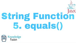 String Function - equals( ) Method | JAVA Programming | ICSE