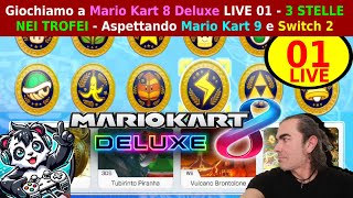 Mario Kart 8 Deluxe 3 stelle nei Trofei | Vediamo i risultati allenamento | Live 01 |