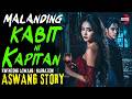 MALANDING KABIT NI KAPITAN | Aswang True Story