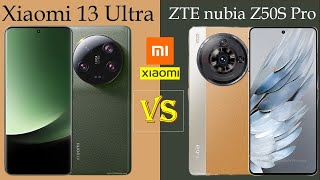 Xiaomi 13 Ultra VS ZTE nubia Z50S Pro | Comparison | @technoideas360