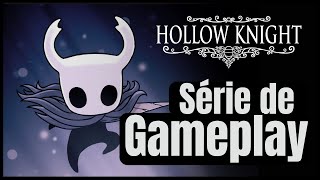 Hollow Knigth - To viciado! - Parte 3