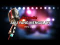 KARAOKE AKU YANG MENGALAH VOC ARIEF