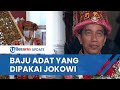 Deretan Baju Adat yang Dikenakan Presiden Jokowi saat HUT RI dari Tahun ke Tahun