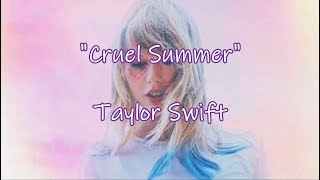 Cruel Summer - Taylor Swift (Lyrics)