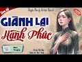 Truyện Ngắn Cực Hay Nên Nghe | CUỒNG YÊU | Góc Radio Kể Chuyện | Trọn Bộ