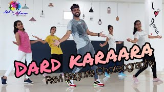 DARD KARAARA | Bollywood Dance | Ravi Bagoria Choreography