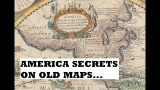 America Secrets on Old Maps