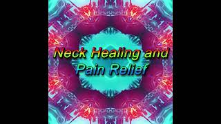 Neck Pain Relief and Healing (Morphic Field / Energetically Programmed Audio)