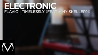 [Electronic] - flavio - Timelessly (feat. Amy Skellern)