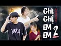 [Nhạc Chế] CHỊ CHỊ EM EM PHẦN 2 | Văn Phương x Thu Nguyễn | Boiz Media