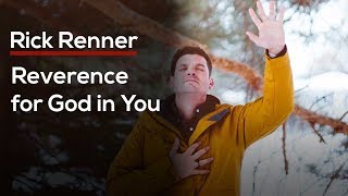 Reverence for God in You — Rick Renner