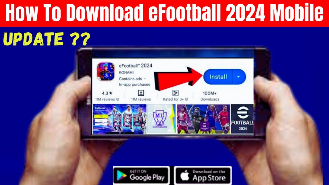 How To Download Efootball Pes 2024 Mobile For Android & Ios ...