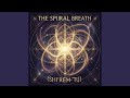 The Spiral Breath (Shi’Rem-Tu)”