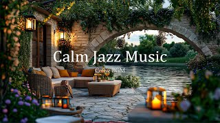 Calm Jazz Music by the Riverside: A Cozy Cafe Soundtrack for Relaxation and Focus 🎶