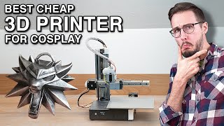 Finding the best cheap 3D printer for cosplay