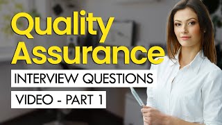 Quality Assurance Interview Questions & Answers (PART 1) (GENERAL & ADVANCED)