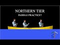 Northern Tier: Paddle Practice