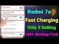 Redmi 7a Fast Charging Setting | Redmi 7a Slow Charging Problem | Redmi 7a Charging Problem