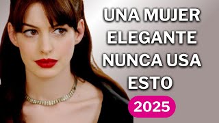 6 prendas que las mujeres elegantes NUNCA usarán en 2025