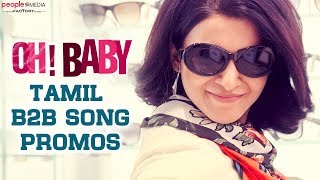 Oh Baby Tamil Back to Back Song Promos | Samantha | Nandini Reddy | People Media Factory