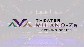 THEATER MILANO-Za オープニングシリーズ 動画 Vol.3