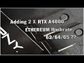 RTX A4000 added to Ethereum Mining Rig | 63 /64/ 65 MHS ? |