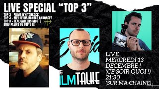 LIVE TOP 3 AVEC (MEREJ ET DAVID THE FILMTALKER)