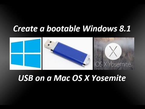 Create a bootable Windows 8.1 USB on a Mac running OSX Yosemite Create a bootable Windows 8.1 USB on a Mac running OSX Yosemite
