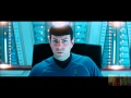 Star Trek Into Darkness - Spock Talks to Spock Prime / Melee on the Vengeance