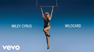 Miley Cyrus - Wildcard (Official Lyric Video)