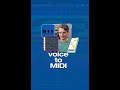 Voice Memo to MIDI #shorts