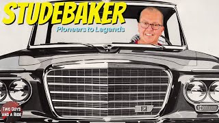 History of Studebaker: From Wagon Makers to Automotive Legends