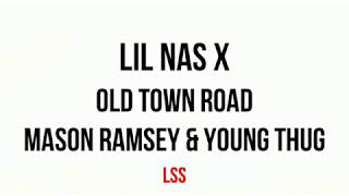 Lil Nas X - Old Town Road (Remix) ft. Mason Ramsey & Young Thug, Billy Ray Cyrus (Lyrics)