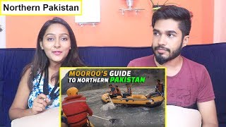 INDIANS react to North Pakistan Tourist Guide by Mooroo