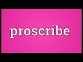 Proscribe Meaning