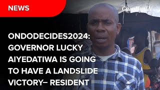 OndoDecides2024: 'Lucky Aiyedatiwa is going to have a landslide victory' - Resident