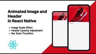 React Native Animation: Animated Image, Dynamic Header, and BarStyle Transition Tutorial