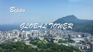 [別府] 絶景！グローバルタワー　GLOBAL TOWER #別府