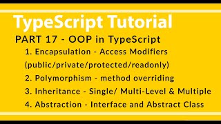 Part 17 - TypeScript OOP - Encapsulation, Polymorphism, Inheritance, and Abstraction Implementation