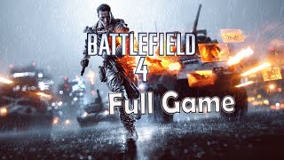 Battlefield 4 FULL GAME | Walkthrough Gameplay | No Commentary