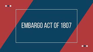 The Embargo Act of 1807 (AP US History in 1 Minute Daily)