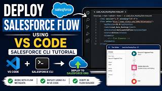 Deploy Salesforce Flow Using VS Code | Flow XML Metadata Deployment Tutorial 2026