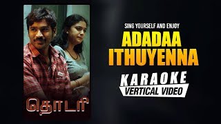 Adadaa Ithuyenna - Karaoke | Thodari Movie | Dhanush, Keerthy Suresh | D.Imman | Yuga Bharathi