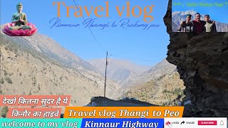 #kinnaur #travel #nature #nationalhighway #youtubevideo #music National highway Kinnaur Thangi toPeo