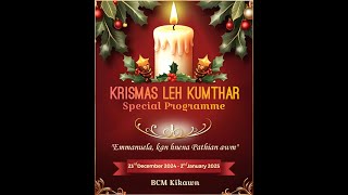 KRISMAS LEH KUMTHAR SPECIAL PROGRAMME(26.12.2024) Zan