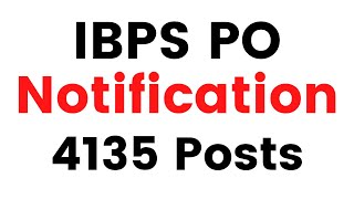 IBPS PO 2021 Notification Out | 4135 Vacancies