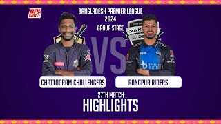 Chattogram Challengers vs Rangpur Riders || Highlights || 27th Match || Season 10 || BPL 2024